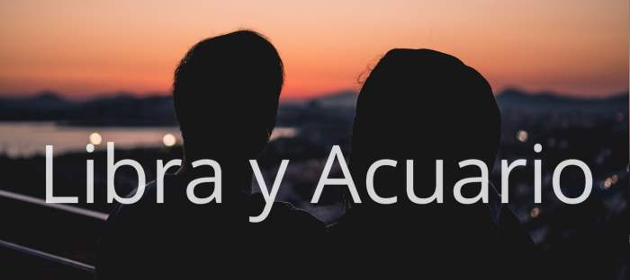 Libra y Acuario