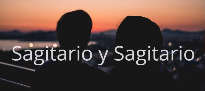 Sagitario y Sagitario, ¿Son compatibles?¿Tienen futuro como pareja?