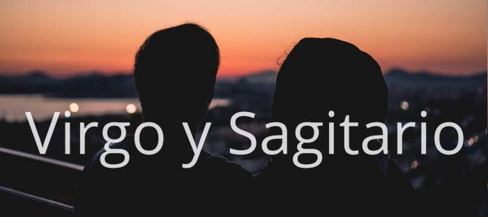 Virgo y Sagitario